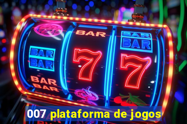 007 plataforma de jogos